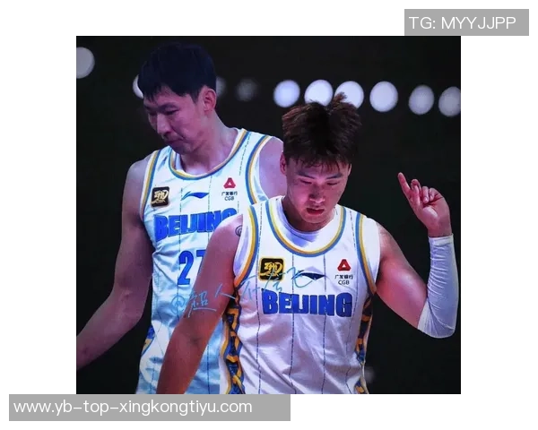 赵睿引领得分周琦与斯佩尔曼有望联手打造北京内线强势组合